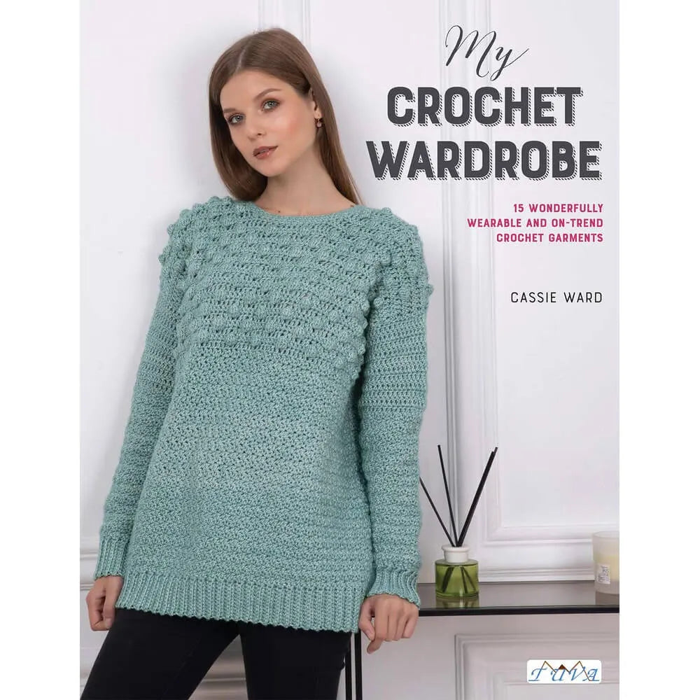 My crochet wardrobe, Cassie Ward, tamborēšanas pamācības - grāmata, ENG
