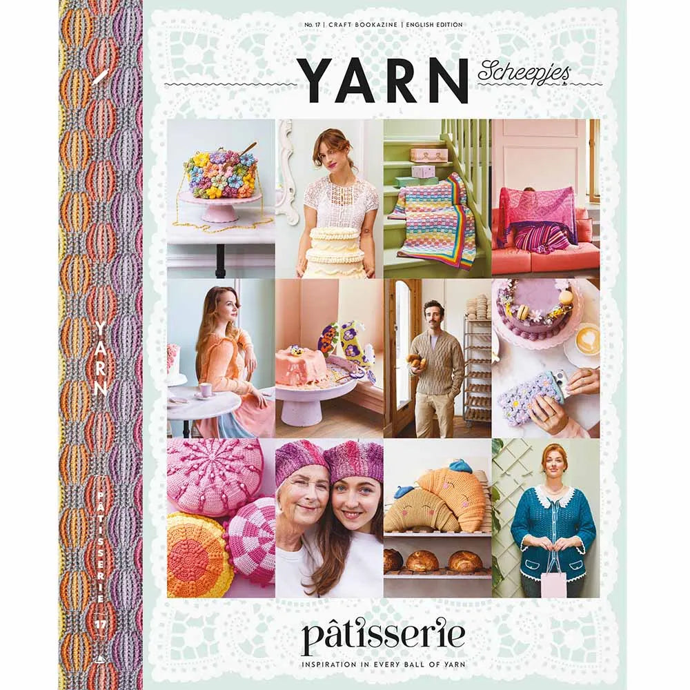 Scheepjes YARN Bookazine 17 PATTISSERIE - rokdarbu žurnāls grāmata, ENG